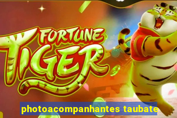 photoacompanhantes taubate